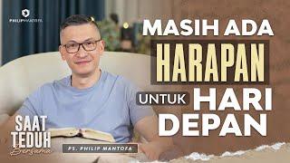 Saat Teduh Bersama - MASIH ADA HARAPAN UNTUK HARI DEPAN | 16 Mar 22 (Official Philip Mantofa)