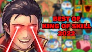 BEST OF KING OF SKILL 2022