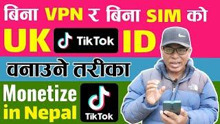 TikTok Monetization in Nepal | How To Earn from TikTok in Nepal | UK TikTok ID