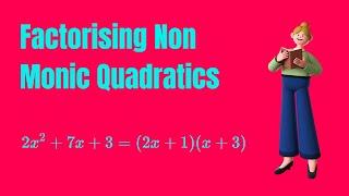  An Ultimate Guide to Factorising Non Monic Quadratic Trinomials. Watch this video!