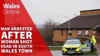 Man arrested after woman shot dead in South Wales town