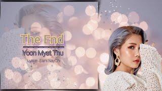 The End  - Yoon Myat Thu (ယွန်းမြတ်သူ)