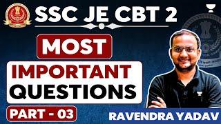 SSC JE - CBT 2 | Most Important Questions - Part 3 | Ravendra Yadav