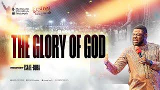 THE GLORY OF GOD - PROPHET ISA EL BUBA