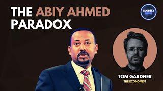The Abiy Ahmed Paradox: Meet Ethiopia's 'Pentecostal Putin'