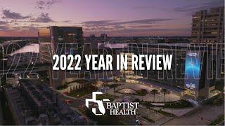 Baptist Health's 2022 Year-in-Review