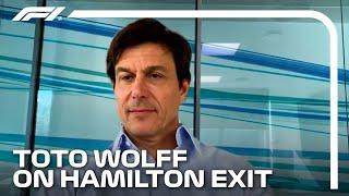 Toto Wolff On Lewis Hamilton's Mercedes Exit
