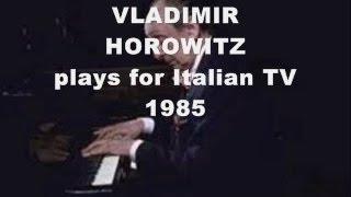 Vladimir Horowitz plays for Italian Television (1985)