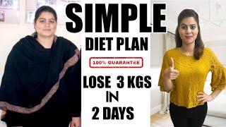 Most Simple Diet Plan To Lose Weight Fast  |  Lose 3 Kgs in 2 Days | 100% Effective Weight Loss Diet