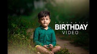 SANNIV Birthday | Cinematic Birthday Celebration Video | Full Video | Full HD 1080p