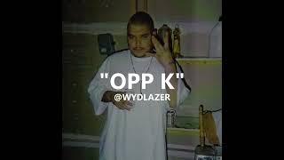 [FREE] SoCal + Upstate Surenos + Ebk Jaaybo Type Beat “OPP K” (Prod.WYDLAZER)