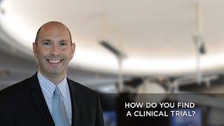 How Do You Find a Clinical Trial?