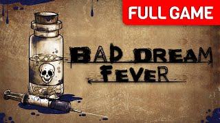 Bad Dream: Fever | Full Game Walkthrough | No Commentary