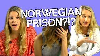 Is the Norwegian Prison System Crazy?