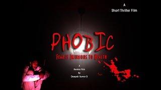 Phobic - Fear is Injurious to Health (short film)