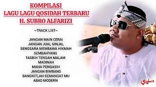 BEGITU MERDU KOMPILASI LAGU LAGU QOSIDAH  H. SUBRO ALFARIZI