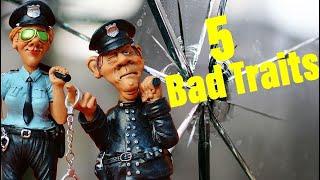 5 Traits Police Officer Should NOT Have