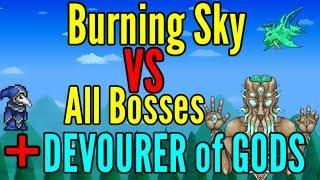 The Burning Sky Vs All Bosses + Devourer of Gods - Terraria