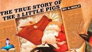  THE TRUE STORY OF THE 3 LITTLE PIGS by Jon Scieszka and Lane Smith : Kids Books Read Aloud