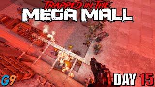 7 Days To Die - Trapped in the Mega Mall (Day 15)