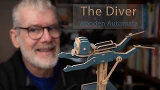 The Diver: A Wooden Automata