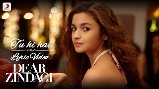 Tu Hi Hai - Official Lyric Video | Alia Bhatt | Shah Rukh | Amit Trivedi | Kausar M | Arijit Singh