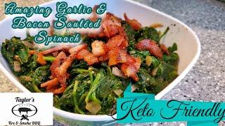 How to make the best Sautéed Spinach with Bacon. #Keto #Spinach