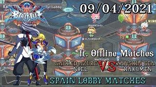 BBCF2 Lobby matches & Sacred Azure (Noel) VS GeA (Hakumen) offline matches 09/04/21