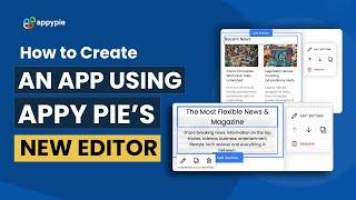 How to create an app using Appy Pie's New No-Code Editor [2024]