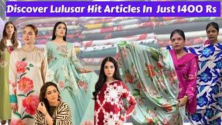 Discover Lulusar Hit Articles | Only In 1400 Rs | Budget Friendly Designer Prints  | Local Market 