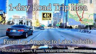 1-Day Road Trip from Los Angeles Kern County Mountains, Desert, Forest, Wales-like Area Farmlands 4K