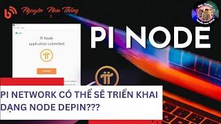 PI NETWORK CÓ THỂ SẼ TRIỂN KHAI DẠNG NODE DEPIN??? - #pinetwork #depin  - Blog Nguyễn Nam Thắng