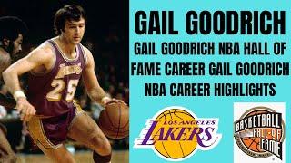 GAIL GOODRICH NBA HALL OF FAME CAREER GAIL GOODRICH NBA CAREER HIGHLIGHTS