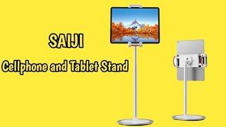 SAIJI Cell Phone & Tablet Adjustable Stand Unboxing and Demo