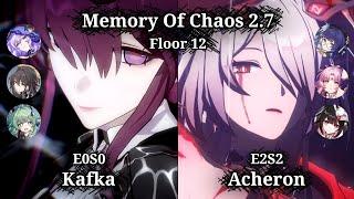 E0S0 Kafka & E2S2 ACHERON MOC 2.7 Floor 12  | Honkai Star Rail 2.7