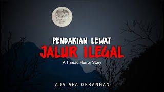 Cerita misteri, jangan mendaki lewat jalur ilegal