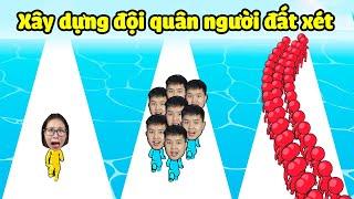 Xây dựng đội quân người đất xét xem ai mạnh nhất, đông nhất...