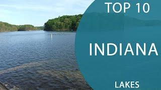 Top 10 Best Lakes to Visit in Indiana | USA - English