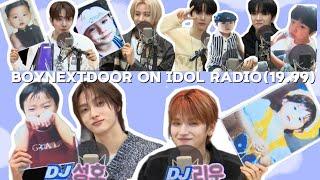 BOYNEXTDOOR ON IDOL RADIO (19.99 ERA)