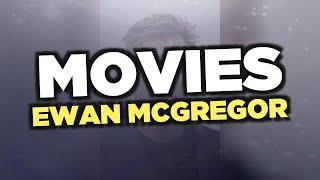 Best Ewan McGregor movies