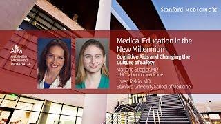 Stanford Med X Live! Patient safety, cognitive bias and the medical training process