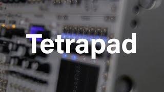 Say Hello to Tetrapad!