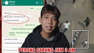 PERANG SARUNG JAM 3 AM  | CHAT HISTORY HORROR INDONESIA