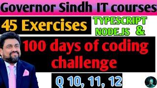 45 Exercises Q10,11,12 100 days coding #itcourses governor sindh #ai #trending #viral #aiplanet #fyp