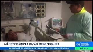Así notificaron a Rafael Uribe Noguera de la orden de captura emitida en su contra