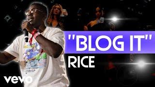 Rice - Blog It ( Lyrical Video )