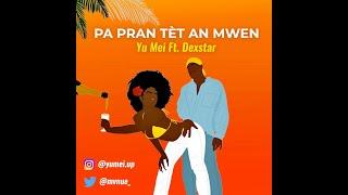 Yumei (ULTIME PETASSE)  feat Dexstar- Pa pran tèt' an mwen