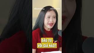 Góc nhìn và chia sẻ của chuyên gia về những thương vụ đầu tư “nghìn tỷ”