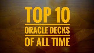 TOP 10 Oracle Decks... Of All Time! - VR to Simon - @the_hermits_cave