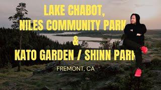 Lake Chabot & Niles Community Park, & Kato /Shinn  Park